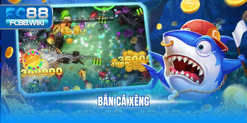 Bắn cá Xèng